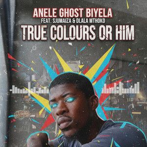 True Colours Or Him (Explicit)