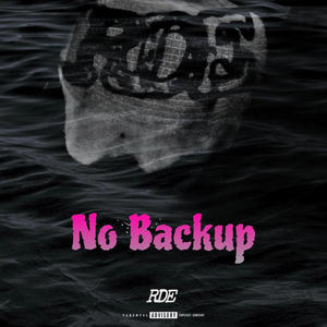 No Backup (Explicit)