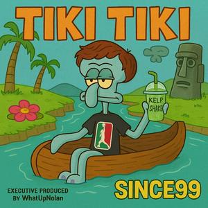 TIKI TIKI (Explicit)