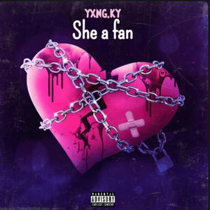 She a fan (Freestyle) [Explicit]