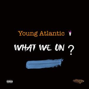 What we on (Explicit)