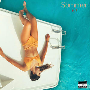 Summer Ep (Explicit)