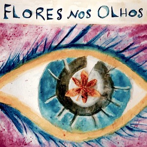 Flores nos Olhos