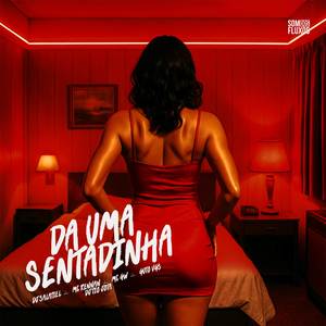 Da Uma Sentadinha (Explicit)
