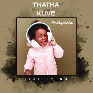 Thatha kuve (feat. Dj sno)