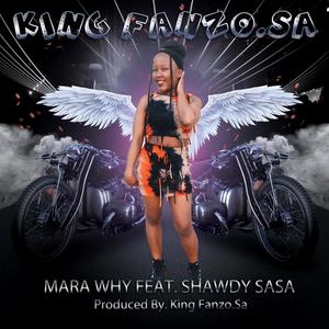 Mara Why (feat. Shawdy Sasa)