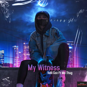 My Witness (Explicit)