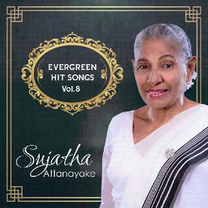 Sujatha Attanayake Evergreen Hit Songs Vol. 8