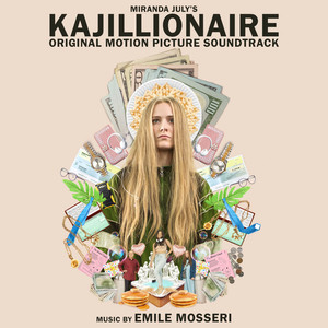 Kajillionaire (Original Motion Picture Soundtrack) (卡吉丽昂 电影原声带)