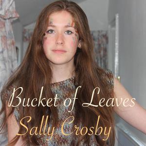 Bucket of Leaves (Explicit)