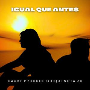 Igual Que Antes (feat. Chiqui Nota 30)