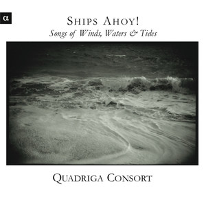 Ships Ahoy ! - Songs of Wind, Water & Tide