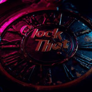 Clock That (Explicit)