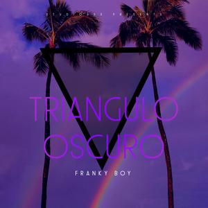 Triangulo Oscuro (Explicit)