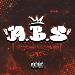 A.B.S (feat. Awper Uno & Aries F.U) (Explicit)