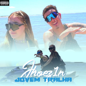 Jovem Tralha (Explicit)