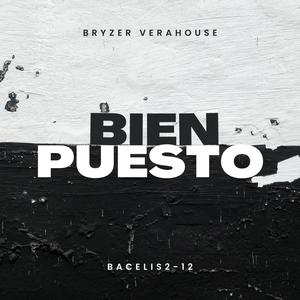 BIEN PUESTO (feat. BRYZER) [Explicit]