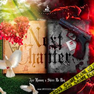 Next Chapter(feat. ShizzDaDon)