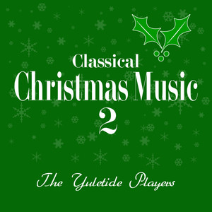 Classical Christmas Music 2