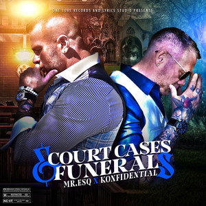 Court Cases & Funerals (Explicit)