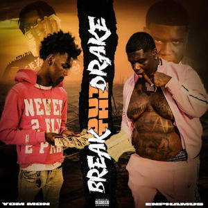 Break Out The Drake (feat. Enphamus) (Explicit)
