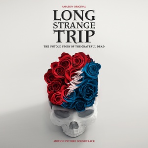 Long Strange Trip (Motion Picture Soundtrack) (感恩而死的漫长旅程 纪录片原声带)