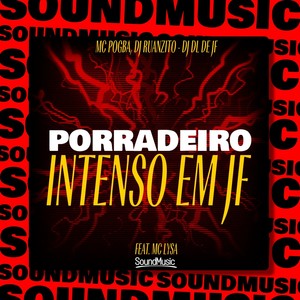 PORRADEIRO INTENSO EM JF (Explicit)