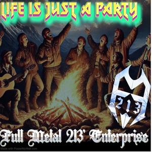 Life Is Just A Party (Explicit)