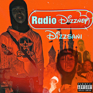 Radio Dizzney (Explicit)