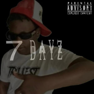 7 dayz (Explicit)
