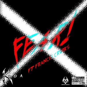 Fear! (feat. Francis Crooks) [Explicit]