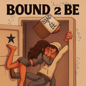 BOUND 2 BE! (feat. Pretty Kay!)