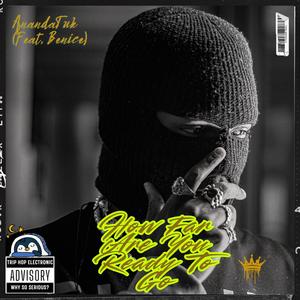 How Far Are You Ready To Go (feat. Benice) (Explicit)