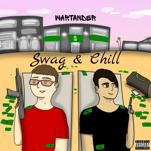 Swag and Chill (Explicit)