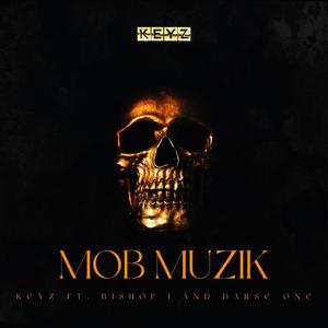 Mob Muzik (Explicit)