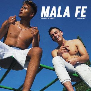 Mala Fe (Explicit)