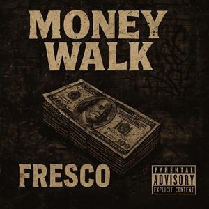 Money Walk (Explicit)