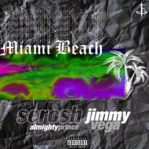 Miami Beach (Explicit)