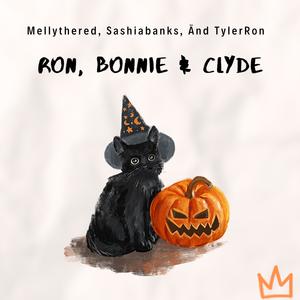 Ron, Bonnie and Clyde (feat. SashiaBanks, TylerRon & Luke Johnson)