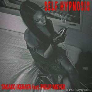 SELF HYPNOSIS (feat. PHILIP MEYER)