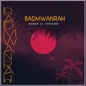 Badmwanrah (Explicit)