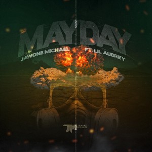 Mayday (feat. Lil Aubrey) (Explicit)