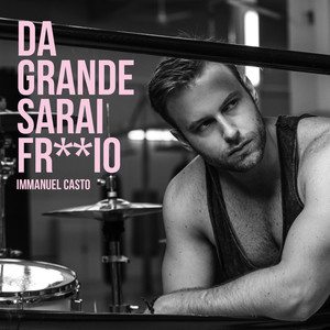 Da Grande Sarai Fr**io Ep (Explicit)