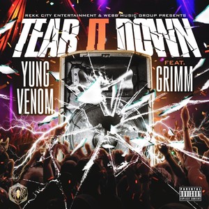 Tear It Down (feat. Grimm) (Explicit)