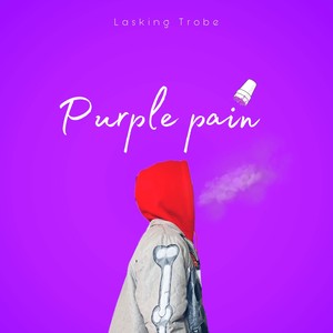 Purple Pain (Explicit)