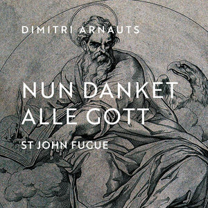 Nun Danket Alle Gott - St. John Fugue