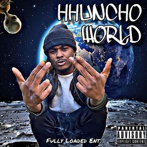 Hhuncho World (Explicit)