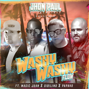 Washy Washy Flow(feat. Magic Juan, Papayo & Sibilino)