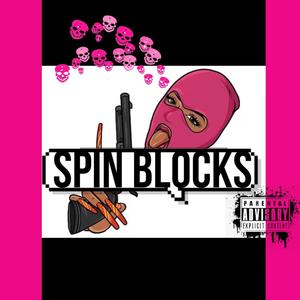 SPIN BLOCKS (feat. Li Bando & Jay Kao) (Explicit)