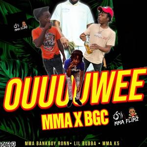 OUUUWEE (feat. MMA K5 & ITZBGC) (Explicit)